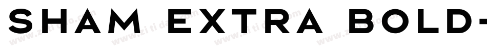 Sham Extra Bold字体转换